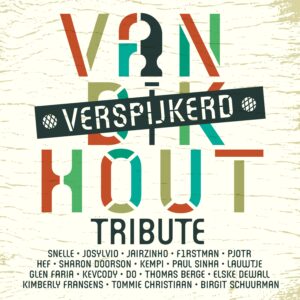 V/A – VAN DIK HOUT  – VERSPIJKERD