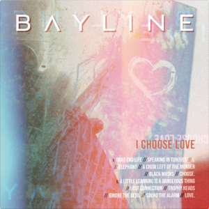 Bayline – I Choose Love