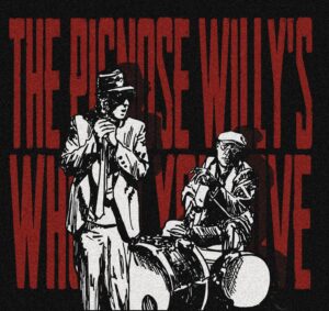 The Pignose Willy’s – Who Do You Love