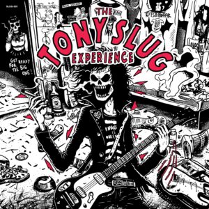 The Tony Slug Experience – The Tony Slug Experience